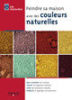Peindre sa maison avec des couleurs naturelles De Iris Viagardini - Eyrolles