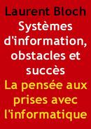 La pensée aux prises avec l'informatique De Laurent Bloch - Laurentbloch.org