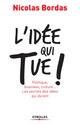 L'idée qui tue ! De Nicolas Bordas - Éditions Eyrolles