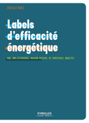 Labels d'efficacité énergétique De Pascale Maes - Eyrolles