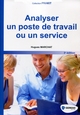 Analyser un poste de travail ou un service De Hugues Marchat - Gereso