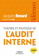 Théorie et pratique de l'audit interne De Jacques Renard - Éditions d'Organisation