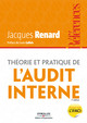 Théorie et pratique de l'audit interne De Jacques Renard - Editions d'Organisation