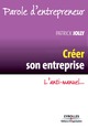 Créer son entreprise De Patrick Jolly - Editions d'Organisation