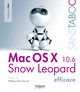 Mac OS X Snow Leopard efficace De Guillaume Gete - Eyrolles