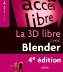 La 3D libre avec Blender  De Olivier Saraja - Éditions Eyrolles