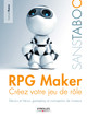 RPG Maker De Samuel Ronce - Eyrolles