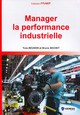 Manager la performance industrielle De Yves Beunon et Bruno Séchet - Gereso