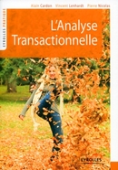 L'analyse transactionnelle De Alain Cardon, Pierre NICOLAS et Vincent LENHARDT - Eyrolles