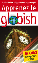 Apprenez le globish De Jean-Paul Nerrière, Philippe Dufresne et Jacques Bourgon - Eyrolles