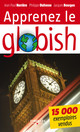 Apprenez le globish De Jean-Paul Nerrière, Philippe Dufresne et Jacques Bourgon - Eyrolles