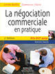 La négociation commerciale en pratique De Patrick David - Editions d'Organisation
