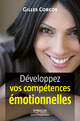 Développez vos compétences émotionnelles De Gilles Corcos - Editions d'Organisation