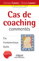 Cas de coaching commentés De Sylviane Cannio et Viviane Launer - Editions d'Organisation