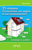 25 moyens d'économiser son argent et son environnement De Paul De Haut - Eyrolles