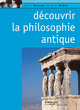 Découvrir la philosophie antique De Cyril Morana et Eric Oudin - Eyrolles