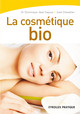 La cosmétique bio De Dominique-Jean Sayous et Julie Chevallier - Eyrolles