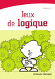 Jeux de logique De Maguy Ly - Eyrolles