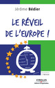 Le réveil de l'Europe ! De Jérôme Bédier,  MEDEF et Georges Wolinski - Editions d'Organisation