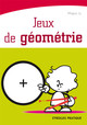 Jeux de géométrie De Maguy Ly - Eyrolles