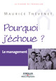 Le management De Maurice Thévenet - Editions d'Organisation