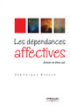Les dépendances affectives De Véronique Berger - Eyrolles
