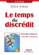 Le temps du discrédit - Crise des créances, crise des croyances De Alain Simon - Editions d'Organisation