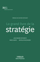 Le grand livre de la stratégie De Jean-Marie Ducreux, René Abate et Nicolas Kachaner - Editions d'Organisation