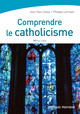 Comprendre le catholicisme De Jean-Yves Calvez et Philippe LECRIVAIN - Eyrolles