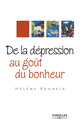 De la dépression au goût du bonheur De Hélène Roubeix - Eyrolles