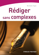 Rédiger sans complexes De Michelle Fayet - Eyrolles