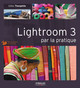 Lightroom 3 par la pratique De Gilles Theophile - Eyrolles