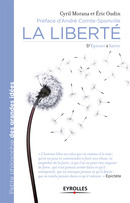 La liberté De Cyril Morana et Eric Oudin - Eyrolles