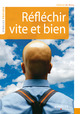 Réfléchir vite et bien De Edward de Bono - Eyrolles