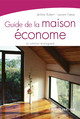 Guide de la maison économe De Jérôme Robert et Laurent Fabas - Eyrolles