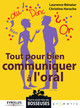 Tout pour bien communiquer à l'oral De Laurence Bénatar et Christine Harache - Eyrolles