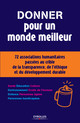 Donner pour un monde meilleur De Fédération Européenne du Développement Durable (FEDD) - Eyrolles