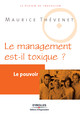 Le pouvoir De Maurice Thévenet - Editions d'Organisation