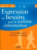 Expression des besoins pour le système d'information De Yves Constantinidis - Eyrolles