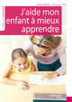 J'aide mon enfant à mieux apprendre De Bruno Hourst et  Jilème - Eyrolles