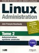 Linux administration - Tome 2 De Jean-Francois Bouchaudy - Eyrolles