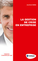 La gestion de crise en entreprise De Jean-David  Darsa - Gereso