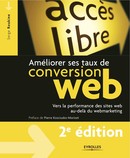 Améliorer ses taux de conversion web De Serge Roukine - Eyrolles