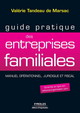 Guide pratique des entreprises familiales De Valérie Tandeau de Marsac - Editions d'Organisation