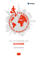 Je m'installe en Chine De Jean-René Gautier - Gereso