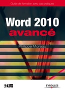 Word 2010 - Avancé De Philippe Moreau - Eyrolles