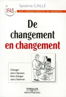 De changement en changement De Sandrine Caillé - Editions d'Organisation