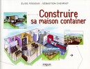 Construire sa maison container De Elise Fossoux et Sébastien Chevriot - Eyrolles