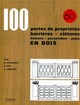100 portes de propriétés, barrières, clôtures, balcons, passerelles, puits en bois De René Fagueret, Robert Roy et Georges Laurent - Eyrolles