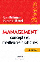 Management - Concepts et meilleures pratiques De Jean Brilman et Jacques Hérard - Editions d'Organisation